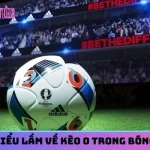 Các hiểu lầm về kèo 0 trong bóng đá