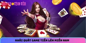 Tiến Lên Miền Nam – Khám Phá Game Bài Chưa Bao Giờ Hết Hot